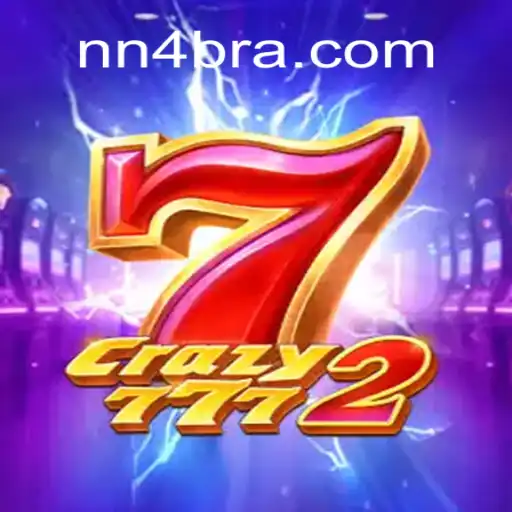 Crazy7772: The Ultimate Guide to NN4.com Oficial Slots Brasil #1